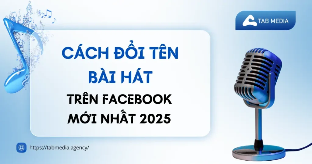 Cách đổi tên bài hát trên facebook mới nhất 2025