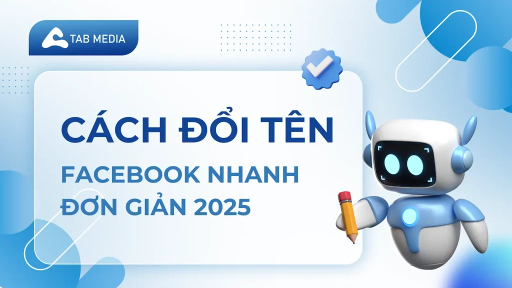 cách đổi tên faebook nhanh đơn giản 2025