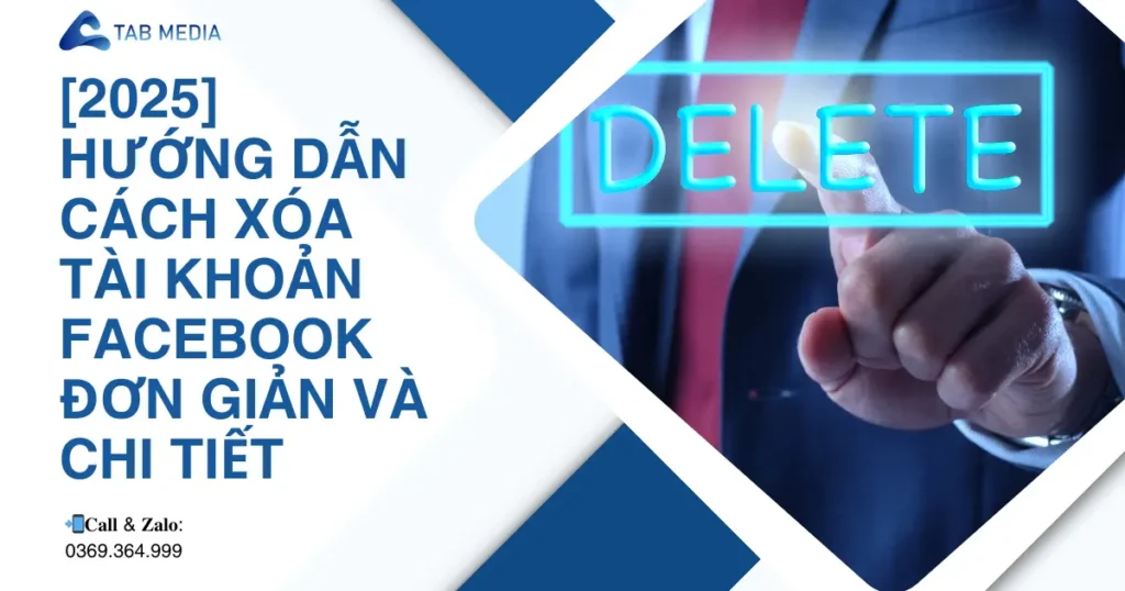 hướng dẫn cách xóa tài khoản facebook 2025