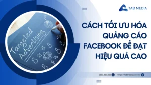 Cách tối ưu hóa quảng cáo facebook để đạt hiệu quả cao