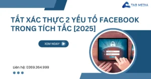 Tắt xác thực 2 yếu tố facebook 2025