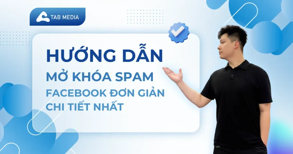 Hướng dẫn cách mở khóa spam facebook