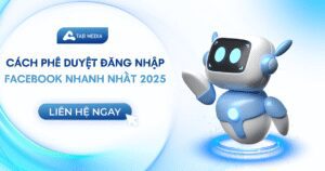 Cách phê duyệt đăng nhập facebook nhanh nhất 2025
