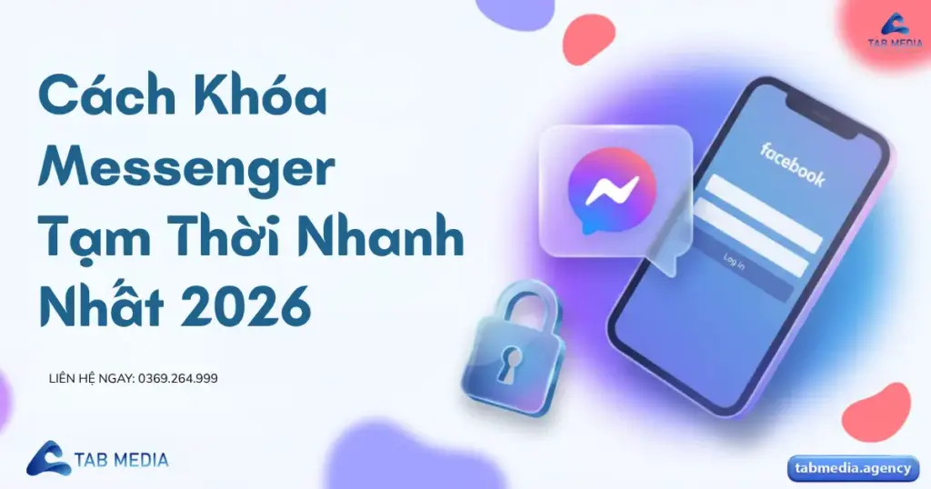 Cách Khóa Messenger Tạm Thời Nhanh Nhất 2026